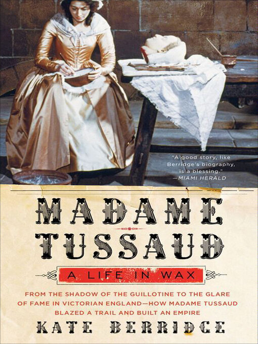 Title details for Madame Tussaud by Kate Berridge - Available